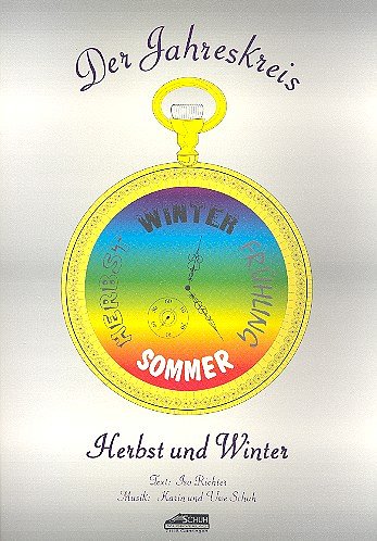 Schuh Karin + Schuh Uwe: Fruehling + Sommer (Der Jahreskreis