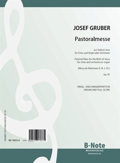 J. Gruber: Pastoralmesse für Chor und Orgel , GchOrg (Part.)