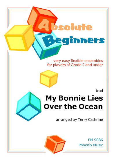 T. trad: My Bonnie Lies Over the Ocean