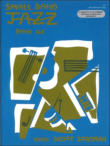 S. Stroman: Small Band Jazz 6, Jazzens (Part.)