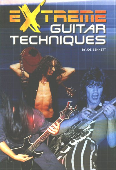 Extreme Guitar Techniques (Bennett, J)
