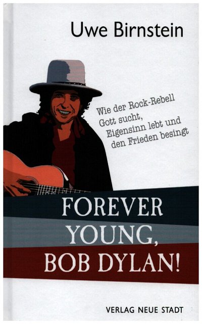 Forever Young, Bob Dylan! (Bu)