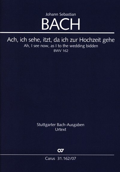 J.S. Bach: Ach, ich sehe, itzt, da ich zur Hochzeit gehe BWV 162