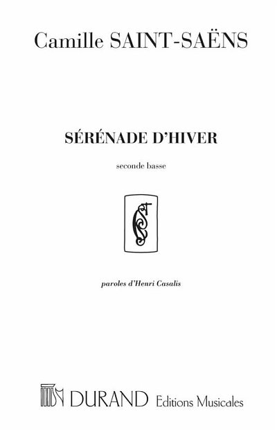 C. Saint-Saëns: Serenade D'Hiver, 2 Basse (Part.)