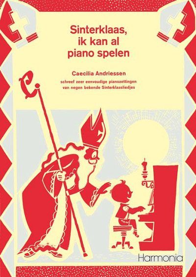 C. Andriessen: Sinterklaas ik kan al piano spelen, Klav