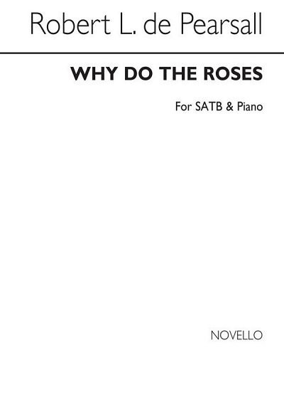 R.L. Pearsall: Why Do The Roses