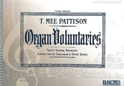 T.M. Pattison: Organ voluntaries 3, Org