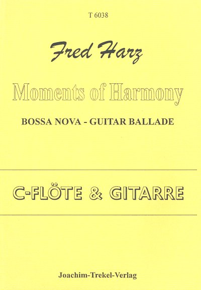 F. Harz: Moments Of Harmony