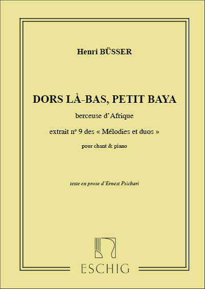 H. Büsser: Dors La-Bas, Petit Baya Cht-Piano, GesKlav