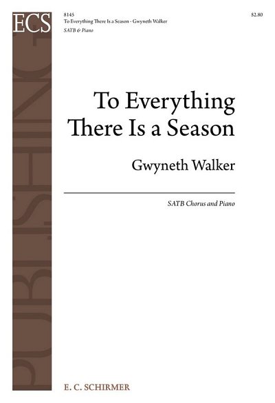 G. Walker: To Everything There Is a Season, GchKlav (Part.)
