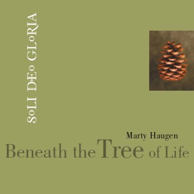 M. Haugen: Tree of Life Setting--Holy Communion