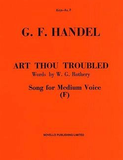 G.F. Händel: Art Thou Troubled