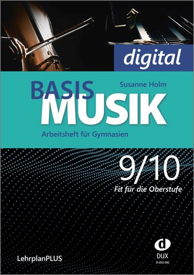 S. Holm: Basis Musik 9/10 - Arbeitsheft digital