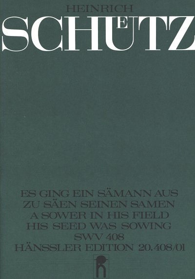 H. Schuetz: Es ging ein Saemann aus SWV 408 (op. 12 Nr. 11);