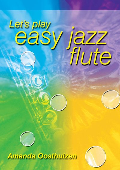 A. Oosthuizen: Let's Play Easy Jazz - Flute, Fl
