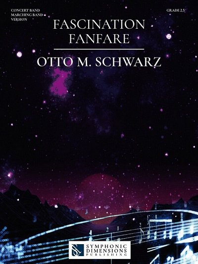 O.M. Schwarz: Fascination Fanfare, MrchB (Pa+St)