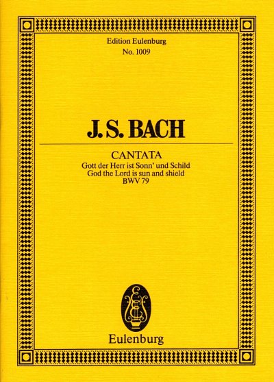 J.S. Bach: Kantate Nr. 79 (Festo Reformationis) BWV 79 (1735)
