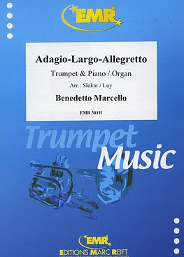 DL: B. Marcello: Adagio-Largo-Allegretto, TrpKlv/Org