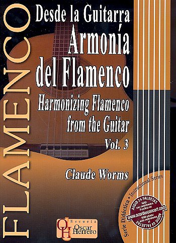 Worms Claude: Desde La Guitarra - Armonia Del Flamenco 3