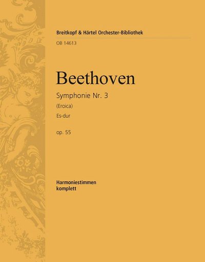 L. van Beethoven: Symphonie Nr. 3 Es-Dur op. 55 "Eroica"