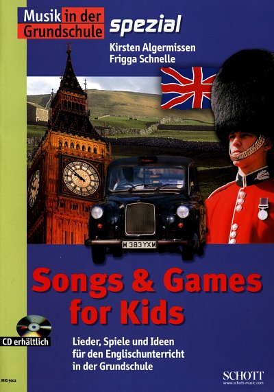 F. Schnelle: Songs & Games for Kids (Bu+CD)