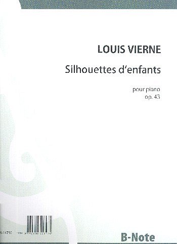 L. Vierne et al.: Silhouettes d enfants für Klavier op.43
