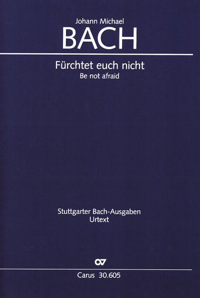 J.M. Bach: Fürchtet euch nicht, Gch8;Bc (Part.)