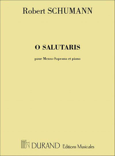 R. Schumann: O Salutaris, Pour Mezzo-Soprano Et Pia, GesKlav