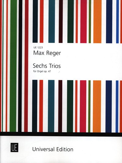 M. Reger: Sechs Trios op. 47 