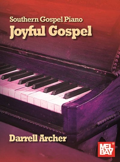 D. Archer: Southern Gospel Piano - Joyful Gospel, Klav