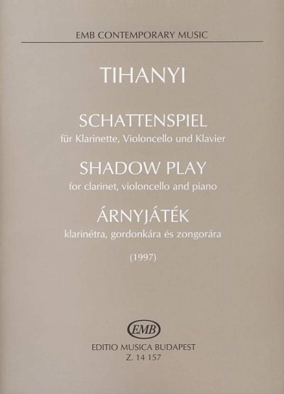 L. Tihanyi: Schattenspiel, KlrVcKlv (KlavpaSt)