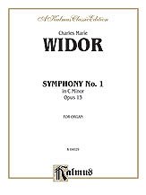 C. Widor y otros.: Widor: Symphony No. 1 in C Minor, Op. 13