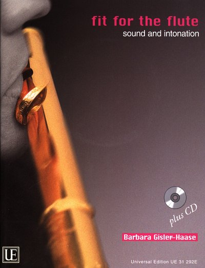 Gisler Haase Barbara: Fit for the Flute 2: Sound and Intonation with CD für Flöte