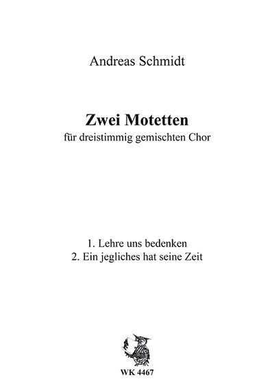 A. Schmidt: Zwei Motetten, Gch3 (Chpa)