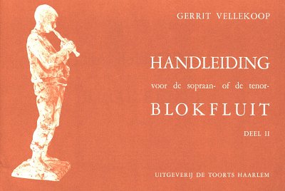 G. Vellekoop: Handleiding Blokfluit 2