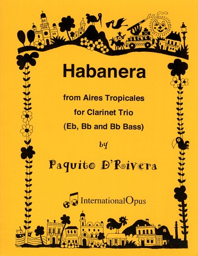 D.'Rivera Paquito: Habanera (Aires Tropical) - 3 Klar