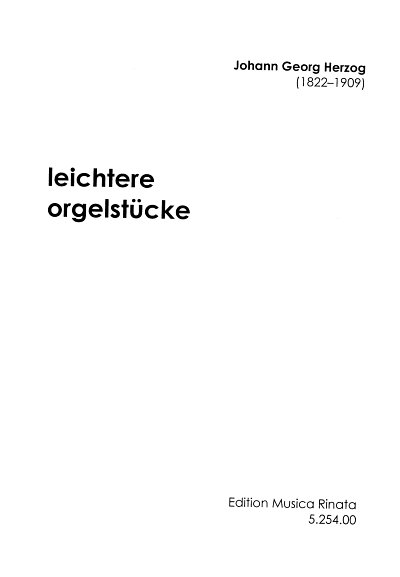 J.G. Herzog: Leichtere Orgelstuecke