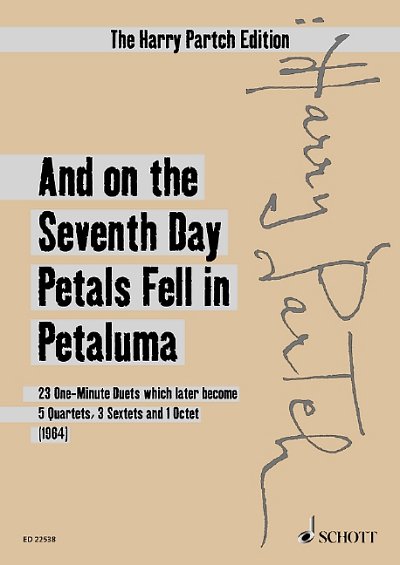 H. Partch: And on the Seventh Day Petals Fell in Petaluma (Version 1964)