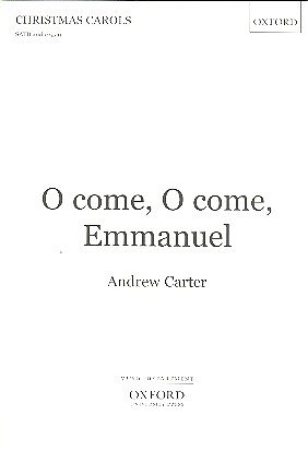 A. Carter: O come, O come, Emmanuel, Ch (Chpa)