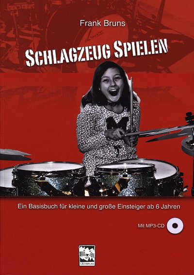 F. Bruns: Schlagzeug spielen, Schlagz (+CD)