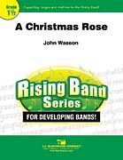 J. Wasson: A Christmas Rose, Blaso (Pa+St)
