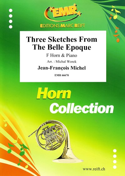 J. Michel: Three Sketches From The Belle Epoque, HrnKlav