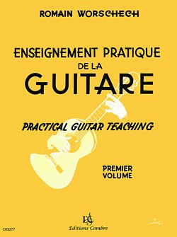 R. Worschech: Enseignement pratique de la guitare Vol.1