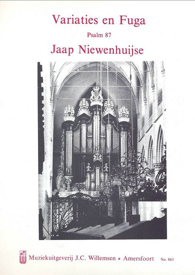 J. Niewenhuijse: Variaties & Fuga Psalm 87, Org
