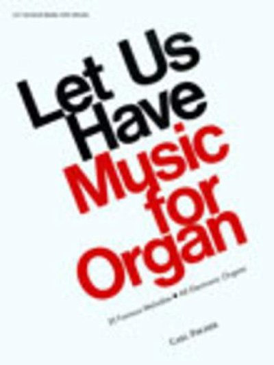  Various: Let Us Have Music for Organ, Org