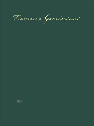 F. Geminiani: 12 Concertos after Corelli Sona, Sinfo (Part.)