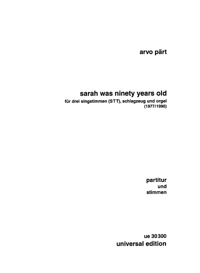 A. Pärt: Sarah Was Ninety Years Old 
