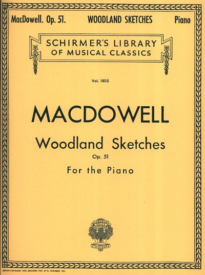 E. MacDowell: Woodland Sketches, Op. 51, Klav