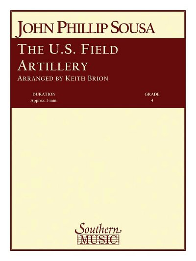 J.P. Sousa: The U.S. Field Artillery, Blaso (Pa+St)