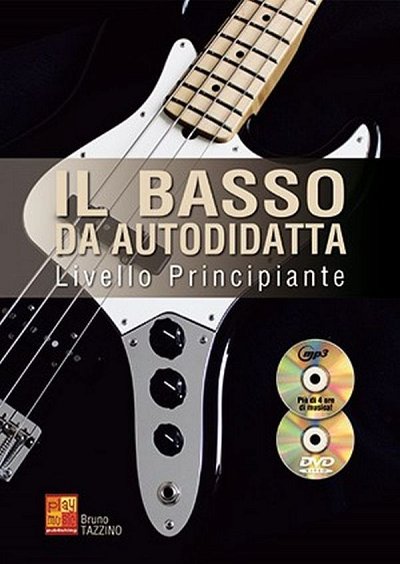 B. Tazzino: Il basso da autodidatta, E-Bass (+CD+DVD)